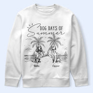 Dog Lovers,Dog Mom,Dog Dad,Pet Lovers,Pet Mom,Pet Dad,Summer,Happy - Dog Days Of Summer - Personalized T Shirt