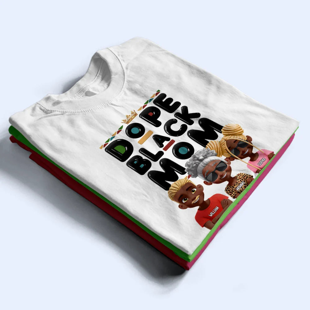 Gift For Mother, Afro Mom, Funny - Dope Black Mom Funny Mama 3D Effect Cartoon - Personalized T Shirt