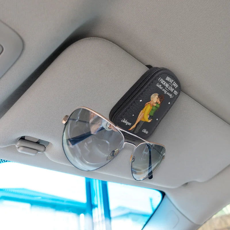 Gift For Couples, Gift For Husband, Gift For Wife, Gift For Boyfriend, Gift For Girlfriend, Happy - Drive Safe I Love You - Personalized Sunglasses Holder For Car Visor