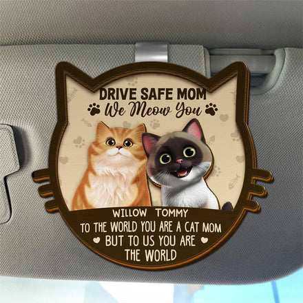 Drive Safe Mom Dad 3D Effect Cat - Personalized Custom Shaped Car Visor Clip