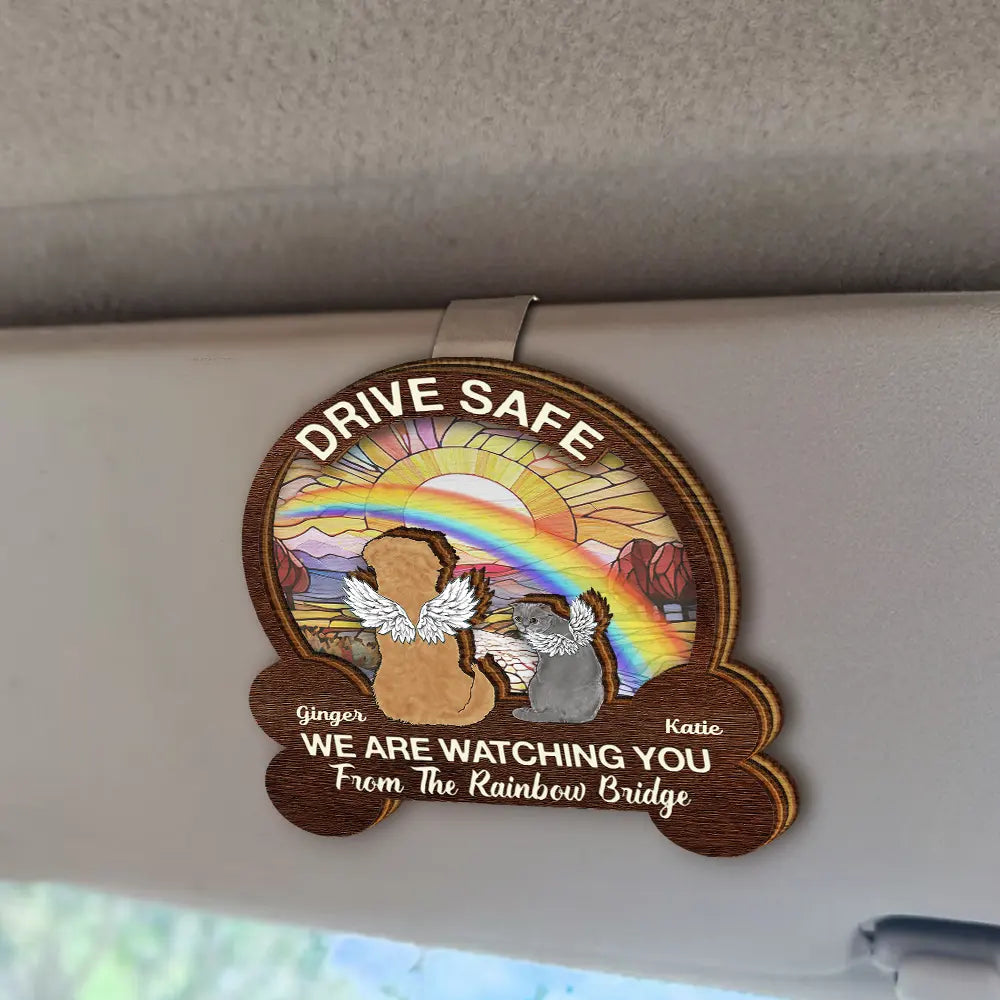 Love, Memorial, Dog Lovers, Cat Lovers, Pet Lovers - Drive Safe We're Watching You Dog Cat Memorial - Personalized Custom Shaped Car Visor Clip