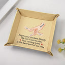 Gift For Father, Happy - Empty Your Pockets Daddy - Personalized Leather Valet Tray