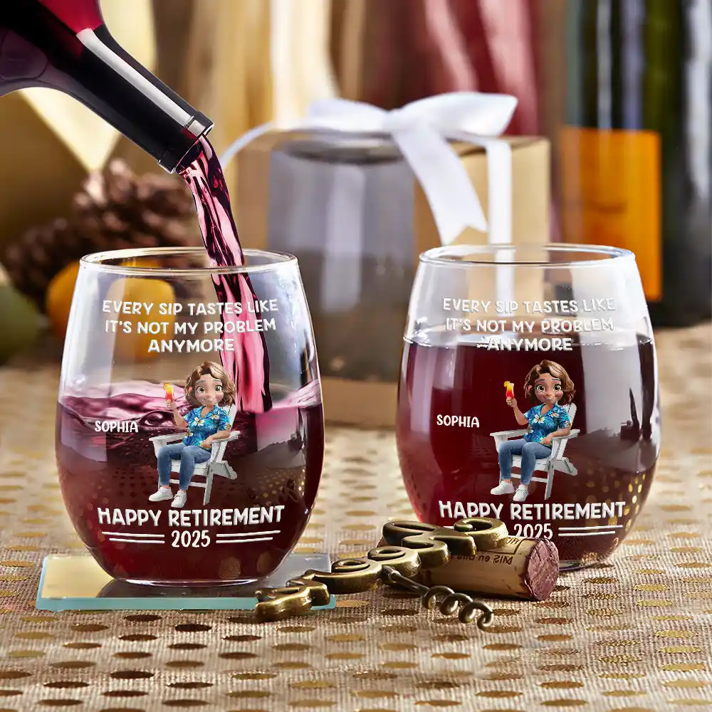 Retirement, Gift For Wife, Gift For Husband, Gift For Yourself, Gift For Women, Gift For Men, Gift For Grandpa, Gift For Father, Gift For Mother, Gift For Grandma, Funny - Every Sip Tastes Like It's Not My Problem Anymore Cartoon - Personalized Stemless Wine Glass