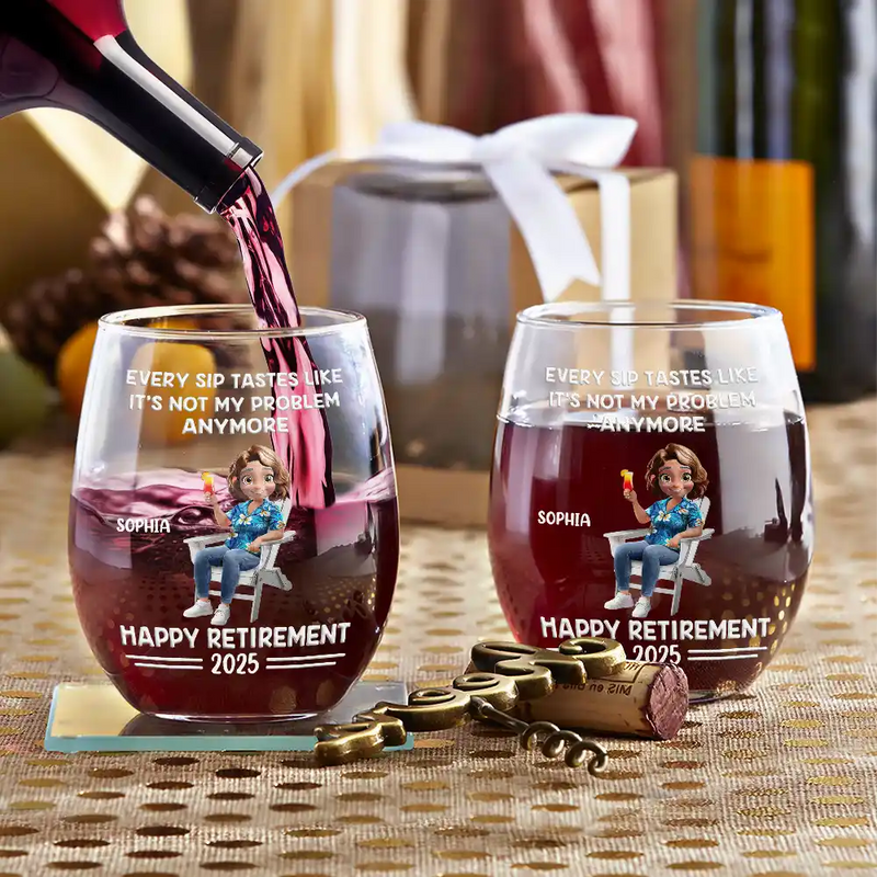 Retirement, Gift For Wife, Gift For Husband, Gift For Yourself, Gift For Women, Gift For Men, Gift For Grandpa, Gift For Father, Gift For Mother, Gift For Grandma, Funny - Every Sip Tastes Like It's Not My Problem Anymore Cartoon - Personalized Stemless Wine Glass