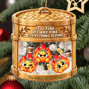 Gift For Colleagues,Christmas,Humorous,Icon - Everything Is Fine Squishy Dumpster Fire - Personalized 3-Layered Acrylic Shaker Ornament