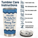 Couple Jeans Annoy For The Rest Of My Life - Personalized Custom Tumbler