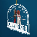 Christmas Colleagues Emotional Support Coworker - Gift For Coworker - Personalized Custom Shaped Acrylic Ornament