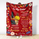 Floral To My Sister Wrap Yourself Up - Gift For Sisters - Personalized Fleece Blanket