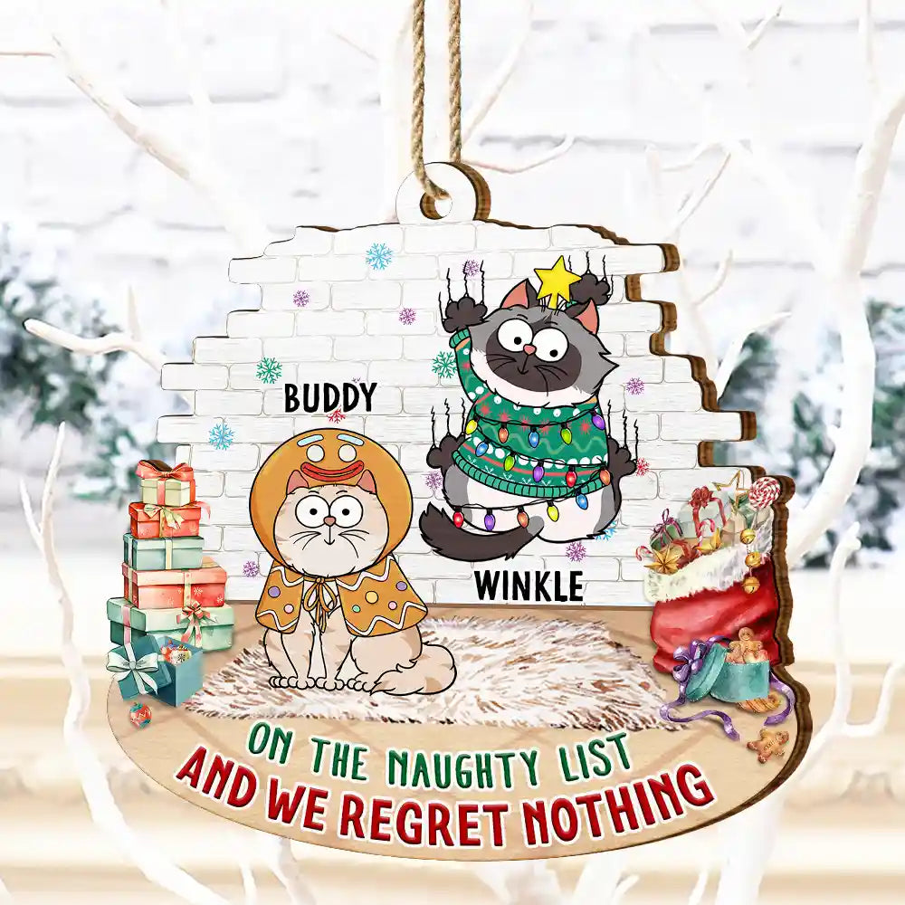 Christmas,Cat Lovers,Cat Mom,Cat Dad,Funny - On The Naughty List And We Regret Nothing - Personalized Custom Shaped Wooden Ornament