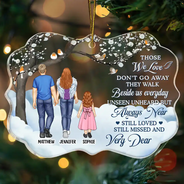 Memorial, Family - Those We Love Don't Go Away - Personalized Medallion Acrylic Ornament