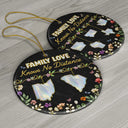 Family,Parents,Gift For Grandparents,Gift For Sibling,Gift For Sisters,Gift For Brothers,Love,Christmas,Long Distance - Family Love Knows No Distance Nacre Effect - 3D Inflated Effect Printed Ornament, Personalized Circle Ceramic Ornament