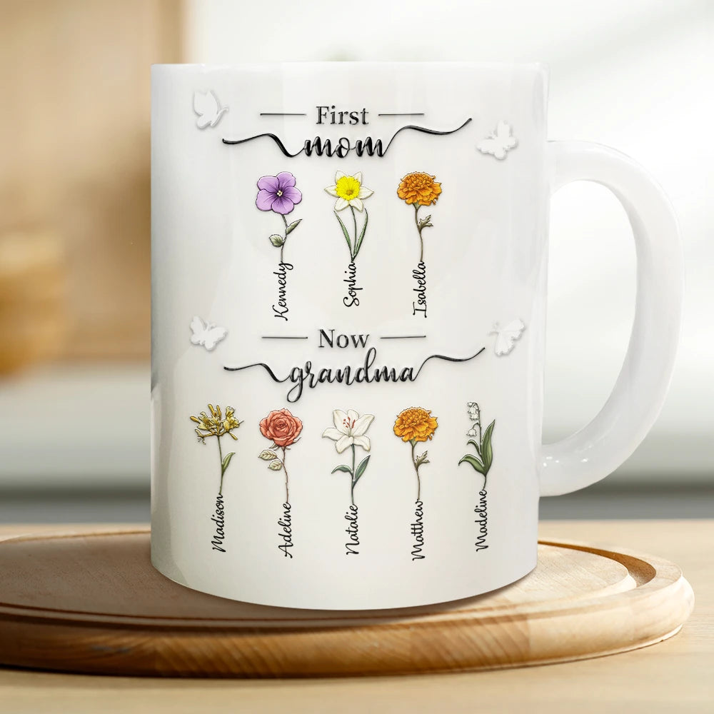 First Mom Now Grandma 3D Effect Birth Flowers - Personalized White Edge-to-Edge Mug