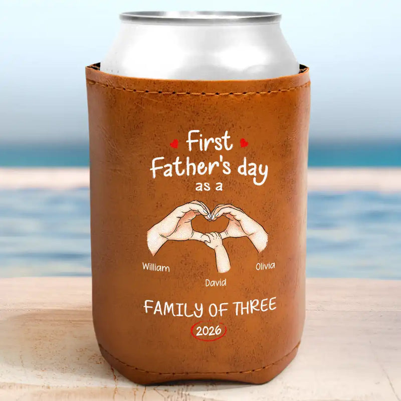 Gift For Father,Gift For Men,Happy,Vector - First Time Ever As A Family Of Three - Personalized Leather Can Cooler
