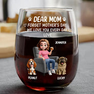Pet Lovers, Pet Mom, Happy - Forget Mother's Day Pet Mom - Personalized Stemless Wine Glass