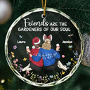 Christmas,Gift For Bestie,Happy - Friends Are The Gardeners Of Our Soul - Personalized Circle Glass Ornament