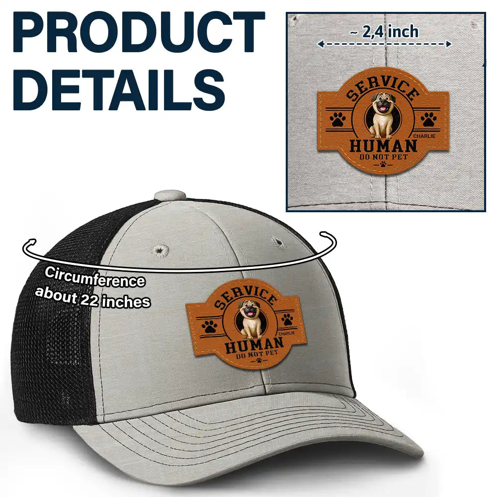 Dog Dad,Dog Mom,Dog Lovers,Funny - Fun 3D Effect Dog Service Human Do Not Pet - Personalized Leather Patch Hat
