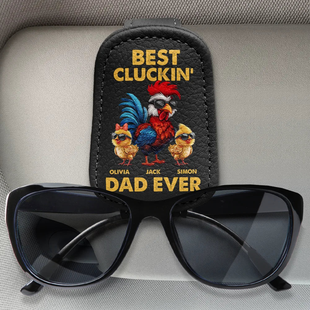 Fun Chicken Rooster Best Cluckin' Dad Ever - Personalized Sunglasses Holder For Car Visor