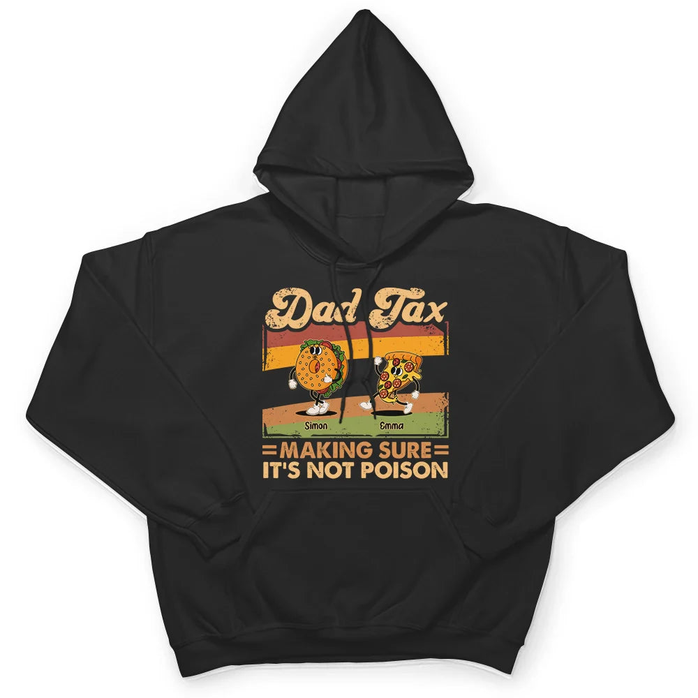 Gift For Father - Fun Groovy Retro Fast Food Character Dad Tax Not Poison - Personalized T Shirt