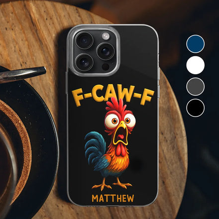 Funny Chicken F-Caw-F - Personalized Clear Phone Case