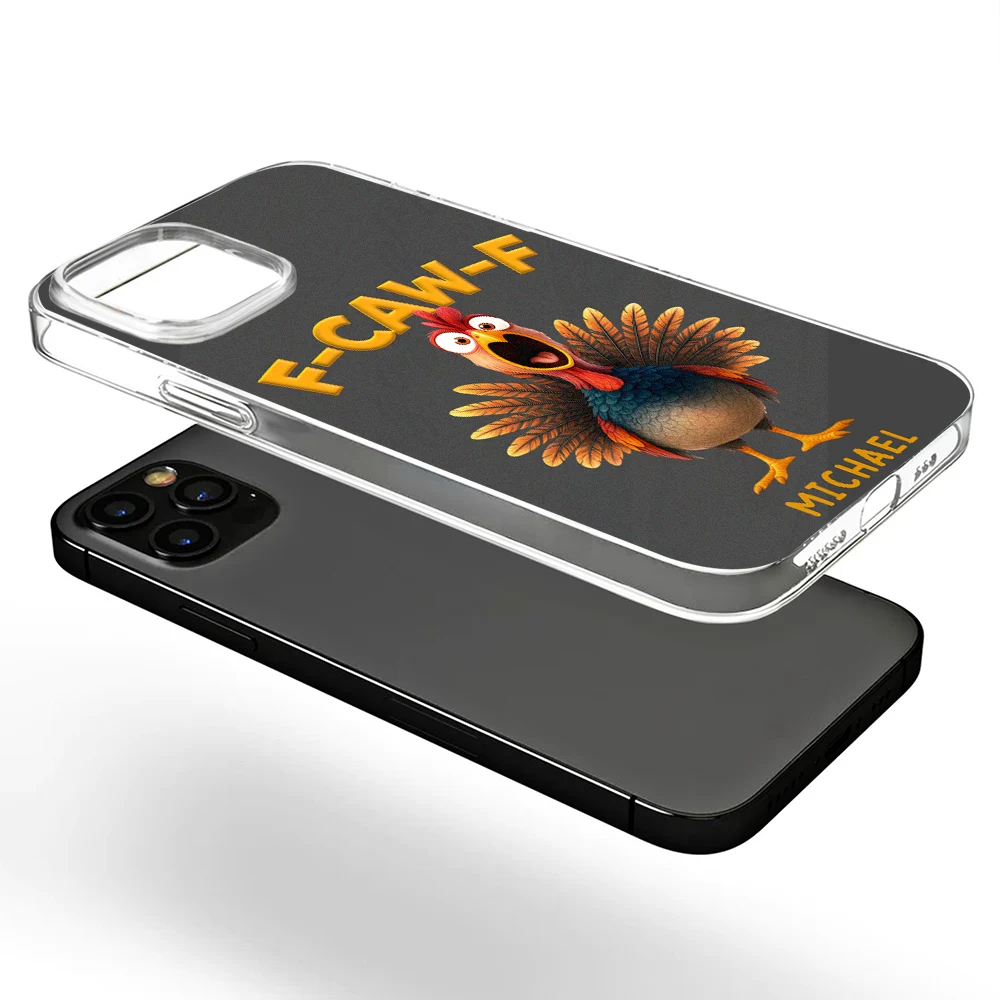 Funny, Gifts For Colleagues, Gift For Bestie - Funny Chicken F-Caw-F - Personalized Clear Phone Case
