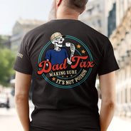 Gift For Father,Top Market,Humorous,Vector - Funny Dad Tax - Personalized T Shirt
