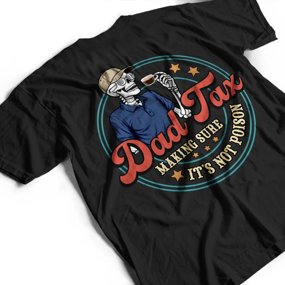 Gift For Father,Top Market,Humorous,Vector - Funny Dad Tax - Personalized T Shirt