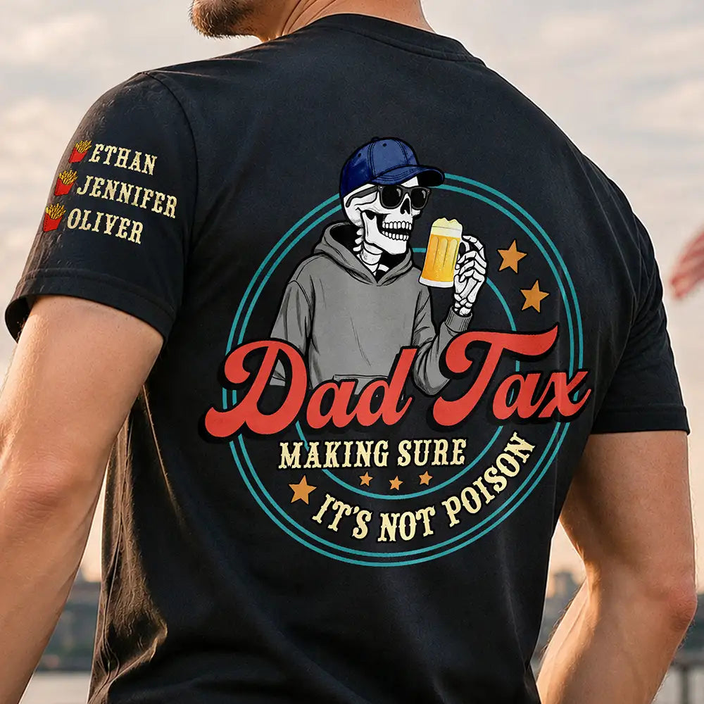 Gift For Father,Top Market,Humorous,Vector - Funny Dad Tax - Personalized T Shirt