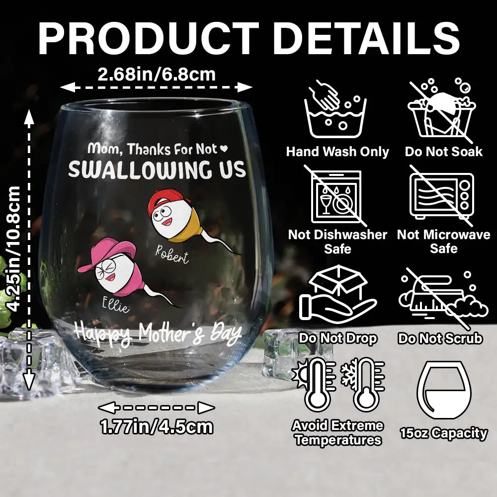 Gift For Mother - Funny Mom Thanks For Not Swallowing Us - Personalized Stemless Wine Glass
