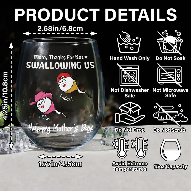 Gift For Mother - Funny Mom Thanks For Not Swallowing Us - Personalized Stemless Wine Glass