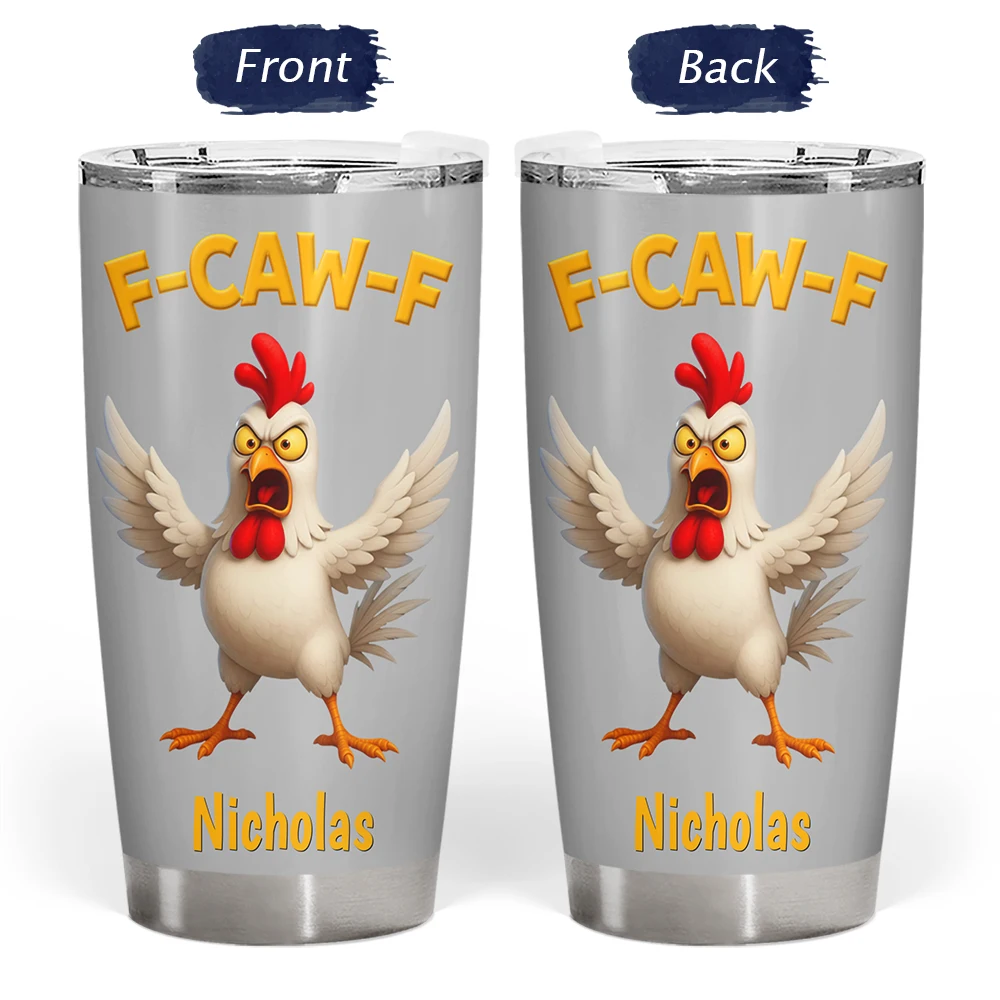 Funny Chicken F-Caw-F - Personalized Tumbler