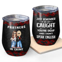 Bestie Partners In Crime If We Get Caught Black Ver - Gift For Besties - Personalized Custom Wine Tumbler