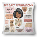 My Daily Affirmation - Gift For Yourself, Gift For Women - Personalized Pillow