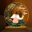 Always With You Mother Daughter - Memorial Gift - Personalized 3D Led Light Wooden Base