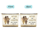 Like Mother Like Daughter - Gift For Mom, Mother - Personalized Cosmetic Bag