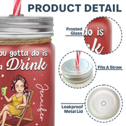 Drink In My Hand - Personalized Mason Jar Cup With Straw