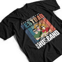 Young Best Dad Hot Husband - Personalized T Shirt