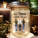 Memorial, Family - You Never Walk Alone - Personalized Mason Jar Light