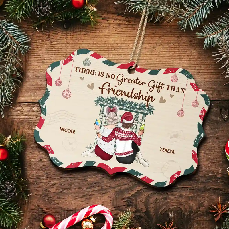 Gift For Bestie - There Is No Greater Gift Than Friendship - Personalized Medallion Wooden Ornament