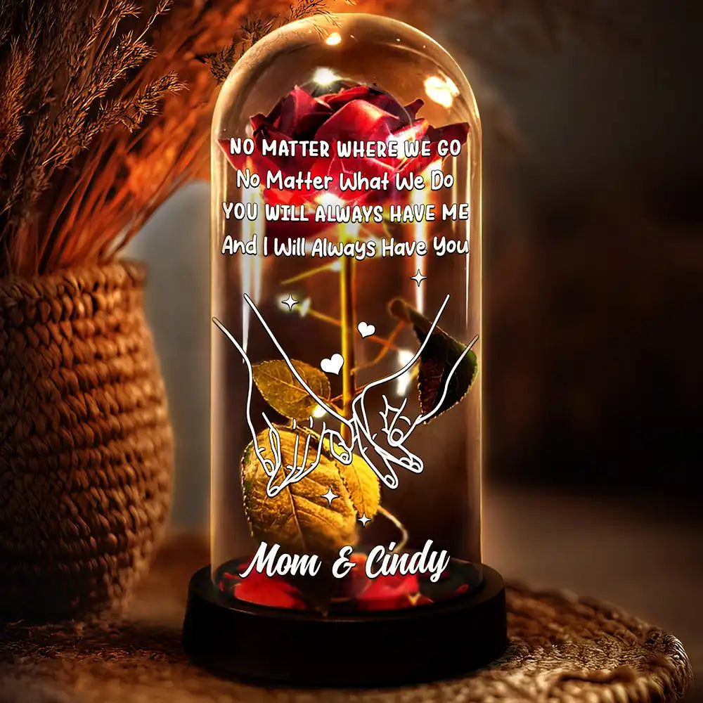 Gift For Mother,Mom - Daughters (Adult),Happy - No Matter Where We Go No Matter What We Do Mother Daughter - Personalized Everlasting Rose Dome Lamp