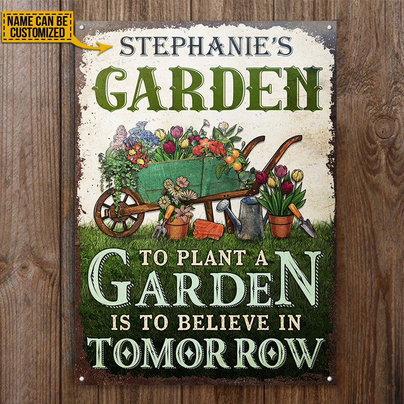 Gardening Believe In Tomorrow Custom Classic Metal Signs