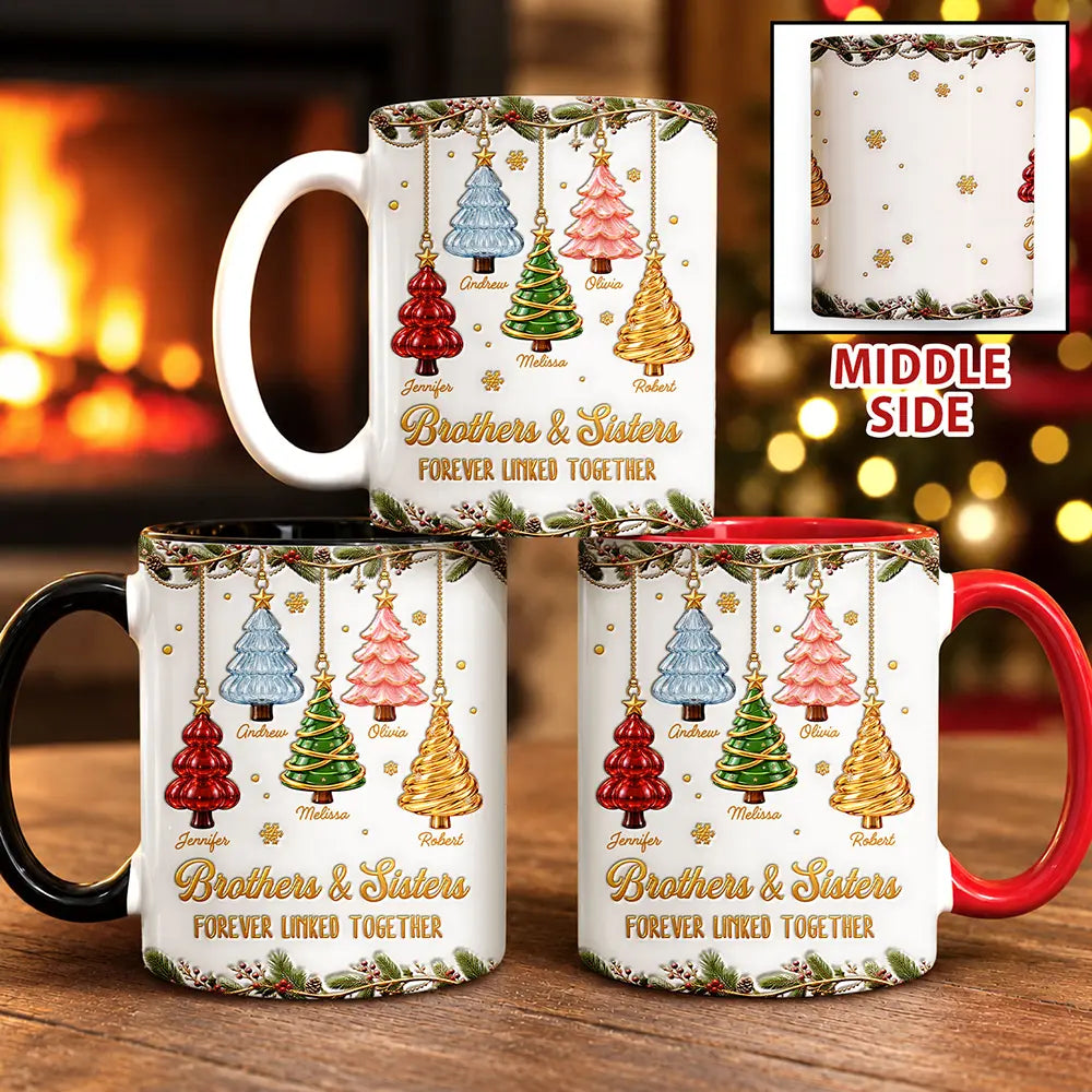 Gift For Siblings - Personalized Brothers & Sisters Forever Linked Together 3D Inflated Effect Mug