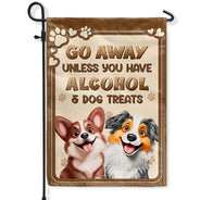 Dog Lovers,Dog Mom,Dog Dad,Pet Lovers,Pet Mom,Pet Dad - Go Away Unless You Have Alcohol And Dog Treats 3D Effect - Personalized Flag
