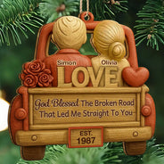 Gift For Couples,Gift For Women,Gift For Men,Gift For Husband,Gift For Wife,Top Market,Christmas,Love - God Blessed The Broken Road Couple - Personalized Custom Shaped Wooden Ornament