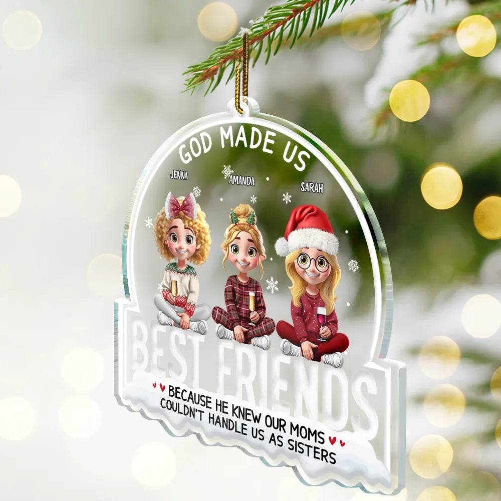 Christmas,Gift For Bestie - God Made Us Best Friends 3D Effect - Personalized Custom Shaped Acrylic Ornament