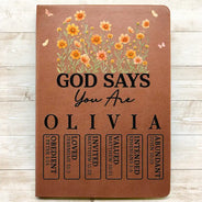 Christian,Gift For Wife,Gift For Girlfriend,Gift For Yourself,Gift For Women,Gift For Aunt,Gift For Mother,Gift For Grandma,Gift For Sisters,Gift For Bestie - God Say You Are Spring Flowers - Personalized Leather Journal