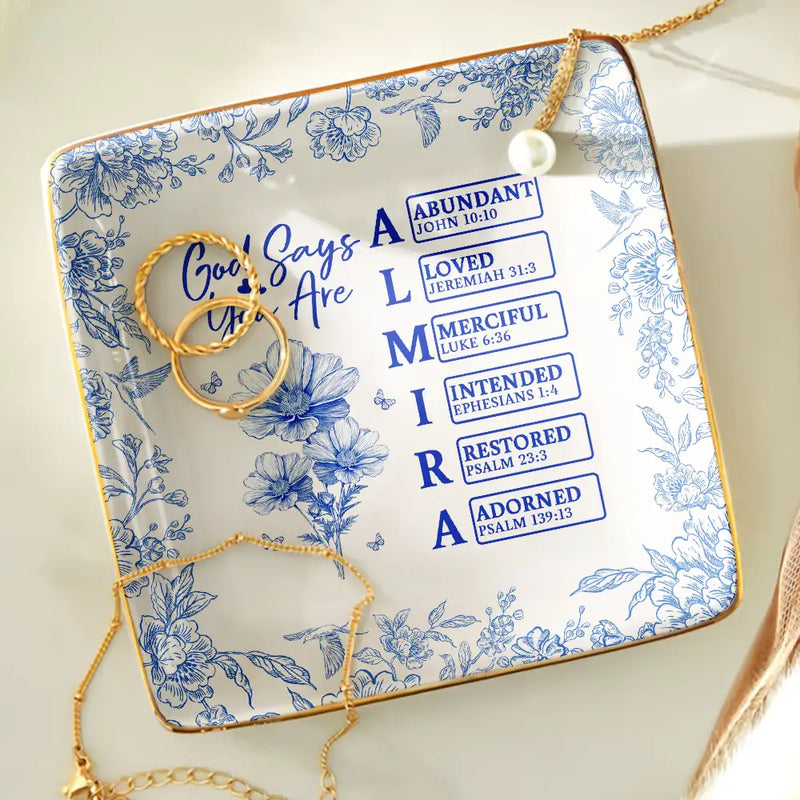 Gift For Yourself,Gift For Women,Happy - God Says I Am Toile De Jouy Flower - Personalized Ring Dish