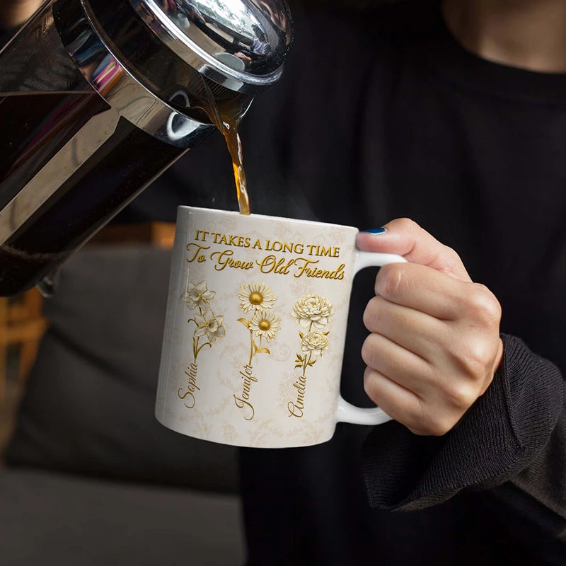 Old Best friends, Gift For Women, Gift For Bestie, Happy, Top Market - Gold Birth Month Flower Grow An Old Friend - Personalized White Edge-to-Edge Mug
