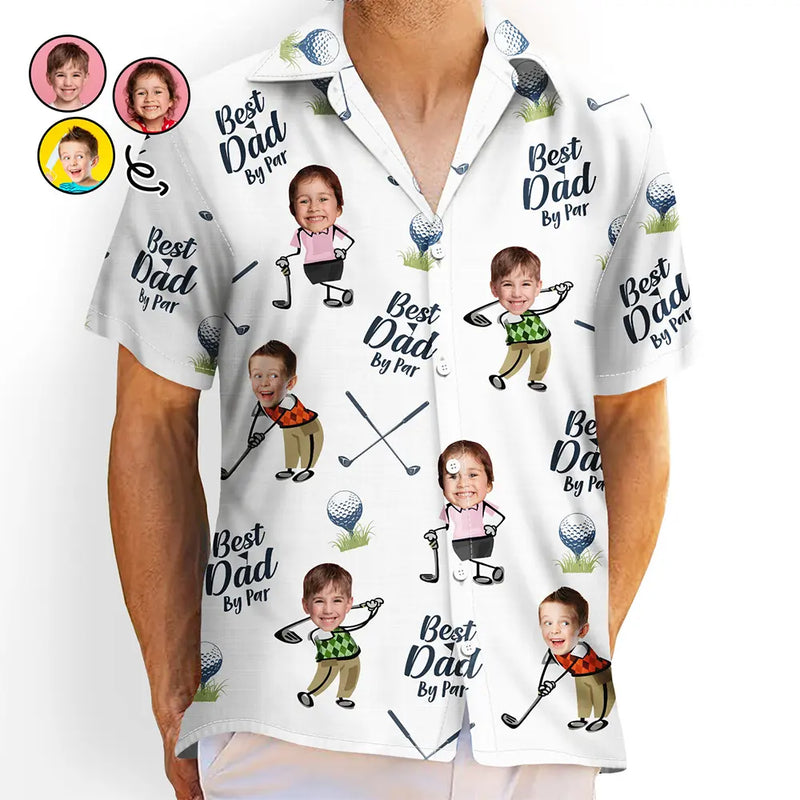 Gift For Father,Sport Dad,Golf,Dad - Children,Dad's Hobby,Happy - Golf Best Dad By Par - Personalized Hawaiian Shirt