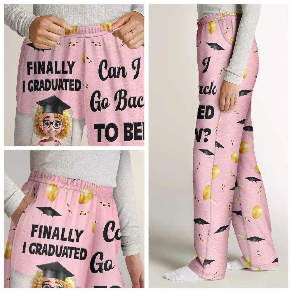 Graduation,Gift For Yourself,Gift For Women,Gift For Men,Happy - Graduated Can I Go Back To Bed Now - Personalised Pyjama Bottoms