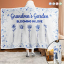 Gift For Women,Gift For Grandma,Gift For Mother,Love,Christmas - Grandma's Garden Blooming In Love Toile Birth Flower - Personalized Wearable Hooded Blanket